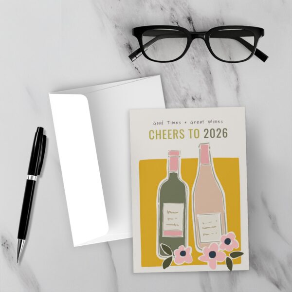 Yellow Good Times And Great Wine - Cheers To 2026 New Year Card - Image 3