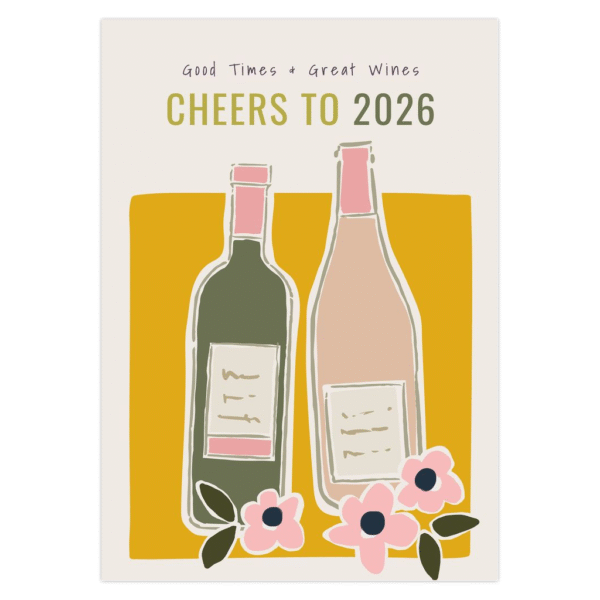 Yellow Good Times And Great Wine - Cheers To 2026 New Year Card - Image 2