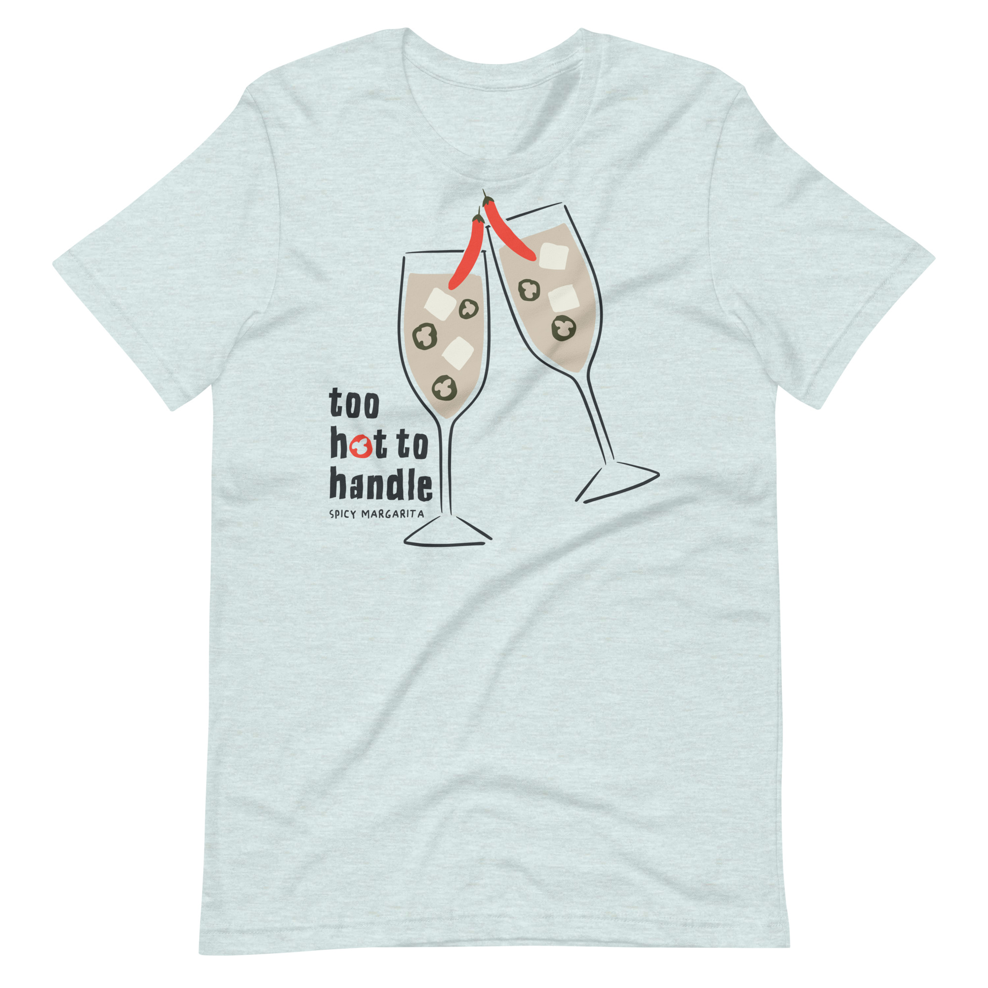 Too Hot to Handle Spicy Margarita T-Shirt | Funny Tequila Cocktail Tee | Spicy Marg Shirt | Margarita Top | Unisex Party Shirt