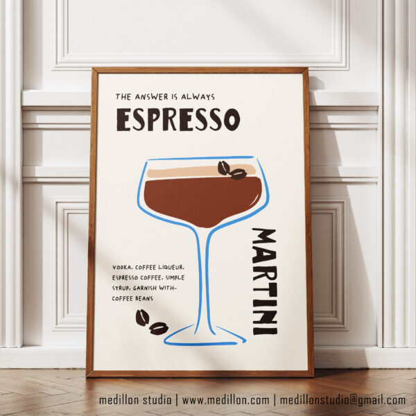 The Answer Is Always Espresso Martini Print Poster | Funny Cocktail Wall Art | Martini Kitchen Decor | Home Bar Print | Cocktail Lovers Gift - Image 3