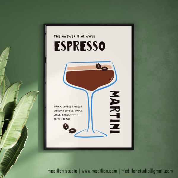 The Answer Is Always Espresso Martini Print Poster | Funny Cocktail Wall Art | Martini Kitchen Decor | Home Bar Print | Cocktail Lovers Gift - Image 4